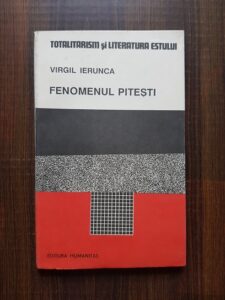 Virgil Ierunca - Fenomenul Pitesti (1990)