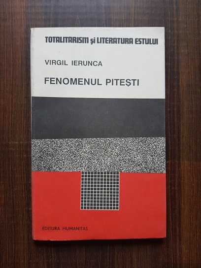 Virgil Ierunca – Fenomenul Pitesti