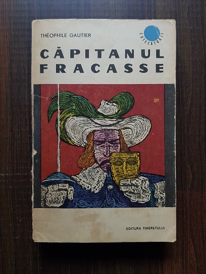 Theophile Gautier – Capitanul Fracasse