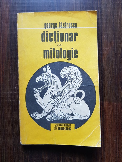 George Lazarescu – Dictionar de mitologie