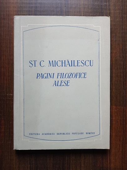 St. C. Michailescu. Pagini filozofice alese