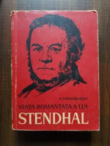 Anatoli Vinogradov - Viata romantata a lui Stendhal