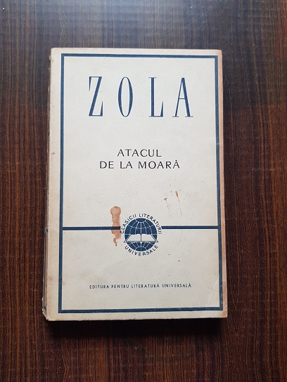 Emile Zola - Atacul de la moara
