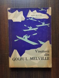 Peter Freuchen - Vanatorii din golful Melville