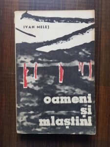 Ivan Melej - Oameni si mlastini