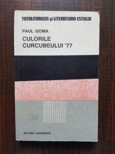 Paul Goma - Culorile curcubeului '77