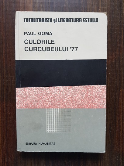 Paul Goma – Culorile curcubeului ’77