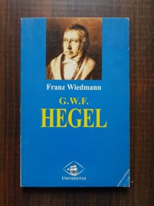 Franz Wiedmann - G. W. F. Hegel