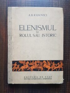 A. B. Ranovici - Elenismul si rolul sau istoric