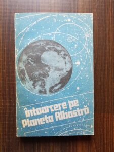 Lucian Hanu - Intoarcerea pe planeta albastra. Avertisment ecologic