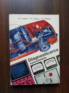 M. Stratulat, Mihai Soiman - Diagnosticarea automobilelor