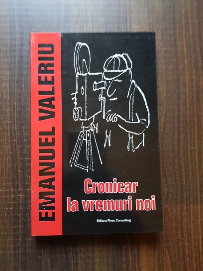 Emanuel Valeriu - Cronicar la vremuri noi. In loc de cronica TV