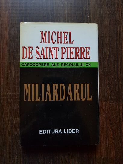 Michel de Saint Pierre – Miliardarul