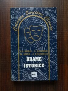Bogdan Petriceicu Hasdeu, Vasile Alecsandri, Alexandru Davila - Drame istorice