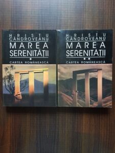 Hristu Candroveanu - Marea serenitatii 2 volume