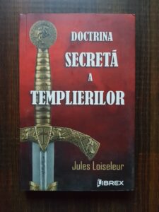 Jules Loiseleur - Doctrina secreta a templierilor