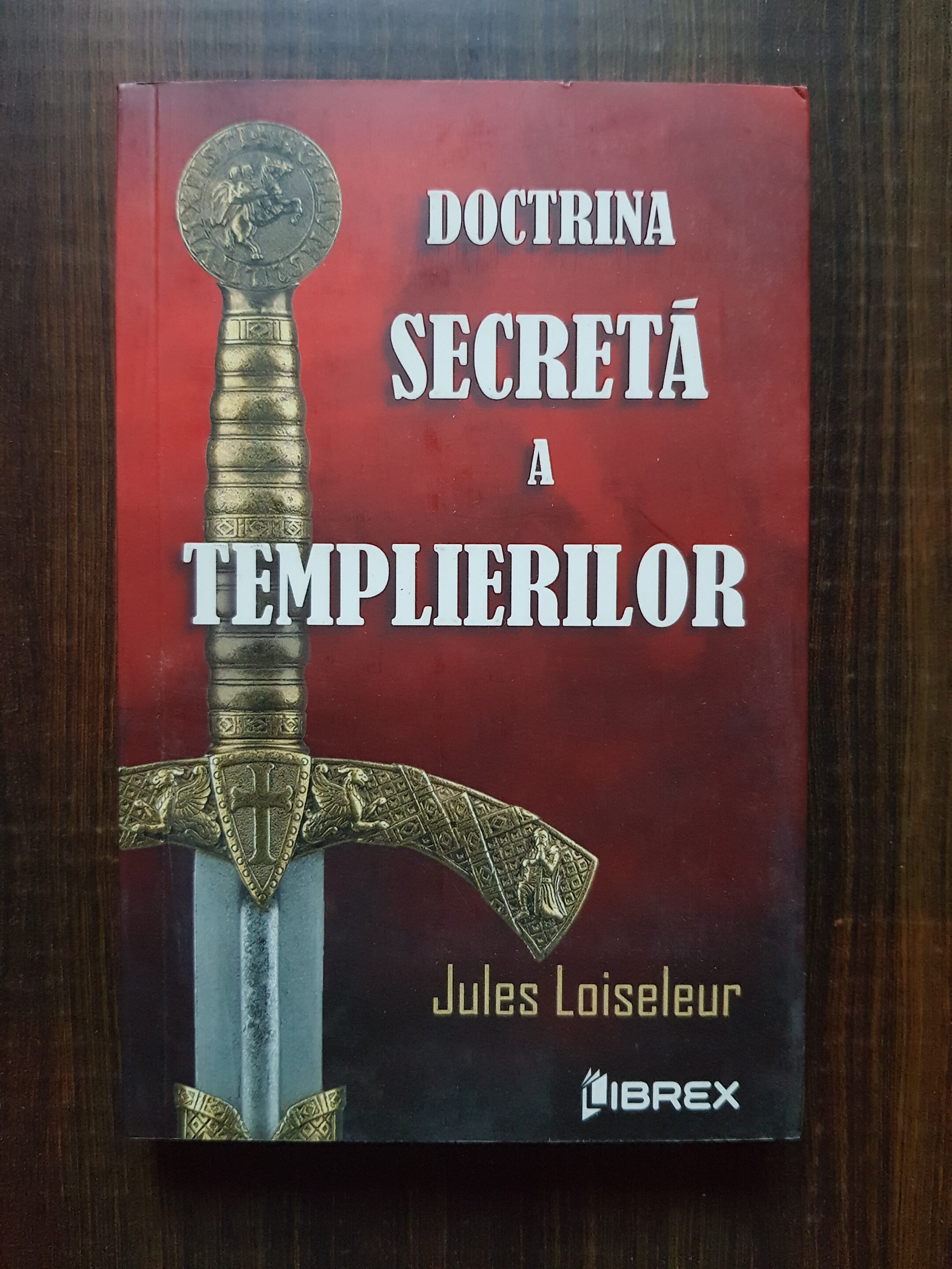 Jules Loiseleur - Doctrina secreta a templierilor