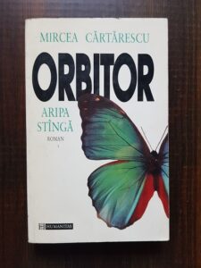 Mircea Cartarescu - Orbitor. Aripa stanga