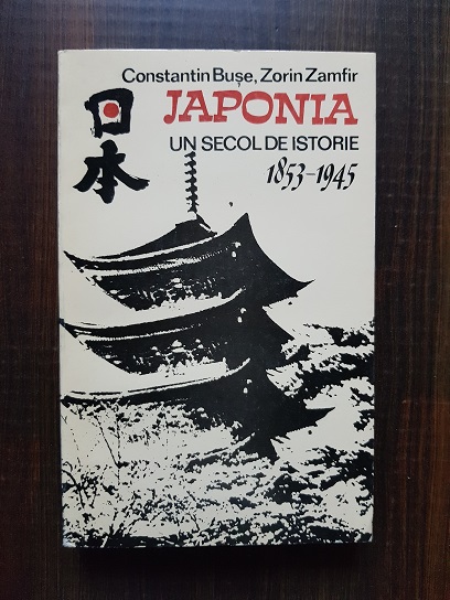 Constantin Buse – Japonia. Un secol de istorie 1853-1945