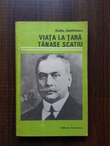 Duiliu Zamfirescu - Viata la tara. Tanase Scatiu