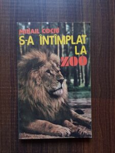 Mihail Cociu - S-a intamplat la zoo