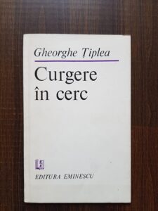 Gheorghe Tiplea - Curgere in cerc