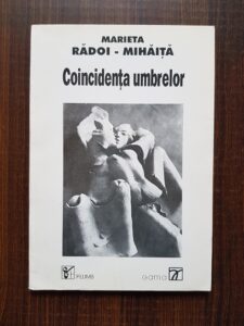 Marieta Radoi Mihaita - Coincidenta umbrelor