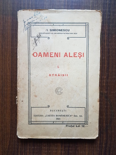 I. Simionescu – Oameni alesi. Strainii volumul 1