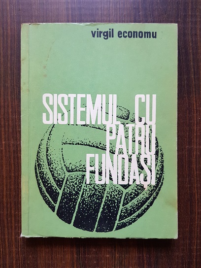 Virgil Economu – Sistemul cu patru fundasi