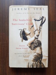 Jeremy Seal - The Snakebite Survivors' Club