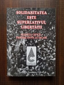 Solidaritatea este superlativul libertatii. Alianta Civica