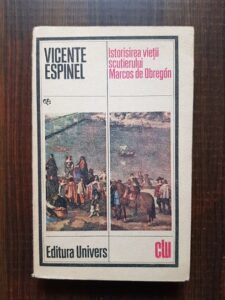 Vicente Espinel - Istorisirea vietii scutierului Marcos de Obregon