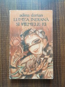 Adina Darian - Lumea indiana si filmele ei