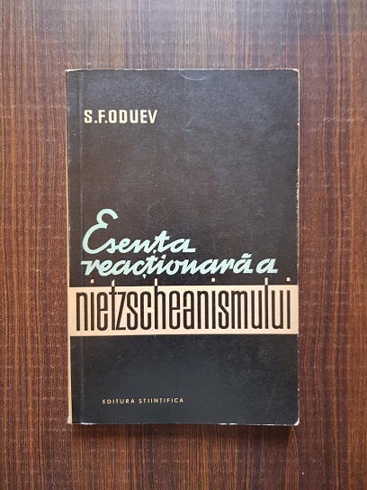 S. F. Oduev – Esenta reactionara a Nietzscheanismului