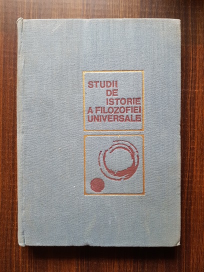 Studii de istorie a filozofiei universale, volumul 1
