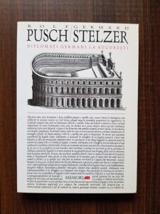 Rolf Pusch - Diplomati germani la Bucuresti