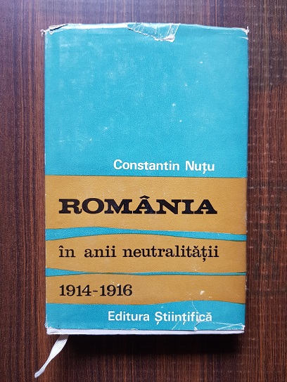 Constantin Nutu – Romania in anii neutralitatii