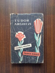 Tudor Arghezi - Lume veche, lume noua