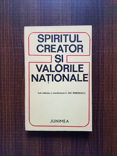 C. Gh. Marinescu – Spiritul creator si valorile nationale