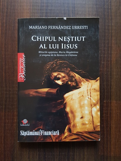 Mariano Fernandez Urresti - Chipul nestiut al lui Iisus