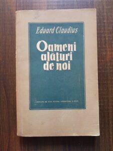 Eduard Claudius - Oameni alaturi de noi