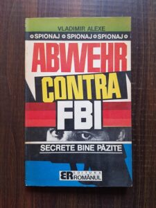 Vladimir Alexe - Abwehr contra FBI
