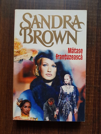 Sandra Brown – Matase frantuzeasca