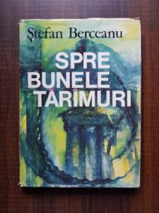 Stefan Berceanu - Spre bunele taramuri