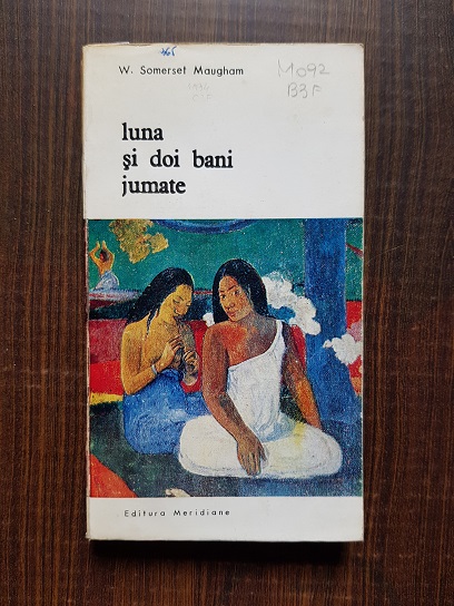 W. Somerset Maugham – Luna si doi bani jumate