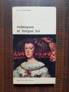 Saint Paulien - Velazquez si timpul lui