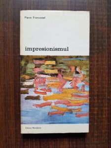 Pierre Francastel - Impresionismul