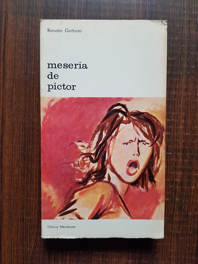 Renato Guttuso - Meseria de pictor
