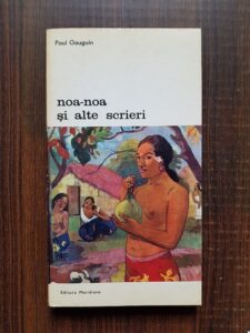 Paul Gauguin - Noa-Noa si alte scrieri