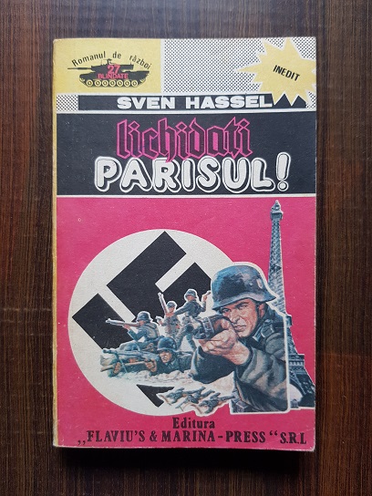 Sven Hassel - Lichidati Parisul!